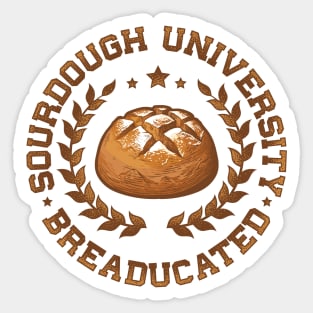 Sourdough University Breaducated Sticker